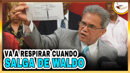 El Gobierno Va A Respirar Cuando Salga De Waldo | Tu Mañana By Cachicha