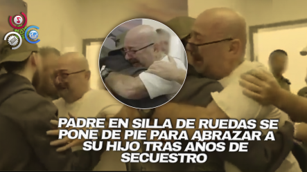 738 Días Después Termina En Lágrimas Y Abrazo: Padre En Silla De Ruedas Abraza A Su Hijo Secuestrado Por Hamas