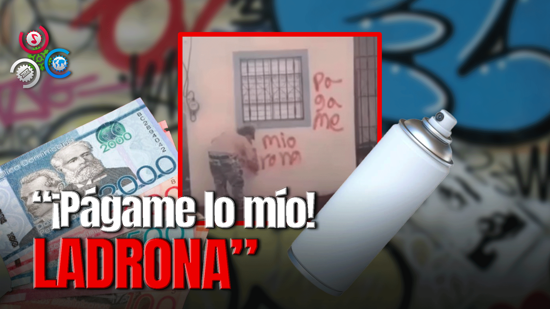 Hombre Pinta Graffiti Sobre Pared De Vivienda De Una Presunta Mala Paga