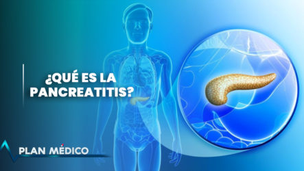 ¿Qué Es La Pancreatitis? | Plan Médico
