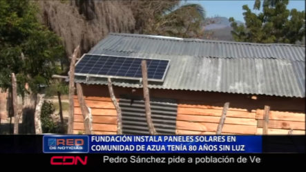Fundación Instala Paneles Solares A Una Comunidad De Azua Que Tenía 80 Años Sin Luz