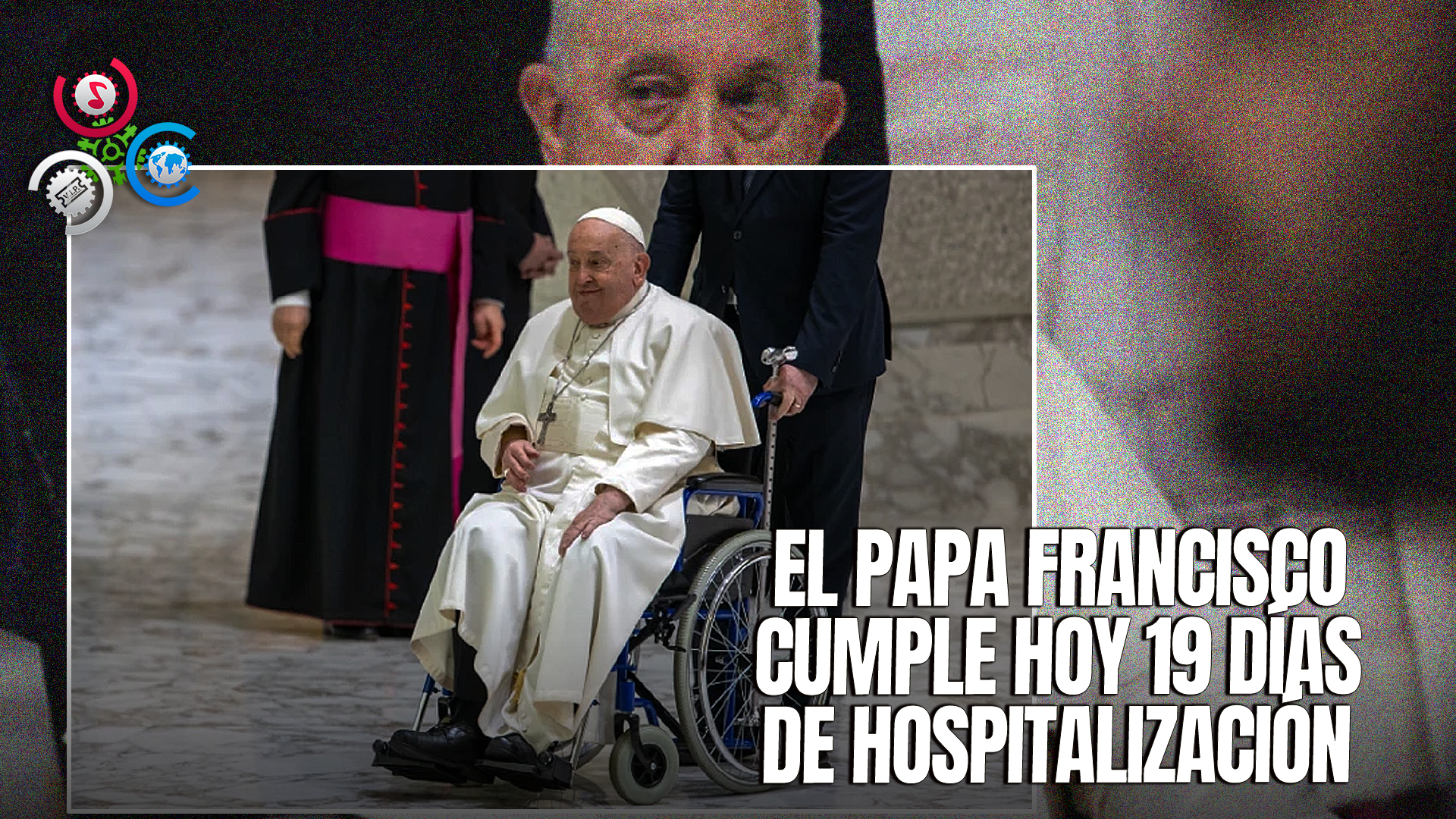 Salud Del Papa Francisco: Retiran Ventilación Mecánica No Invasiva, Pero Su Pronóstico Sigue Siendo Reservado