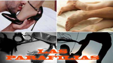 Los Diferentes Tipos De Parafilias Sexuales Con La Experta Arelis Garcia Lopez