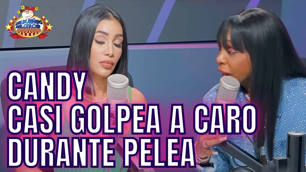 LO QUE NADIE VIO, PELEA TRAS CÁMARAS, CARO Y CANDY SE INSULTAN MUY FEO