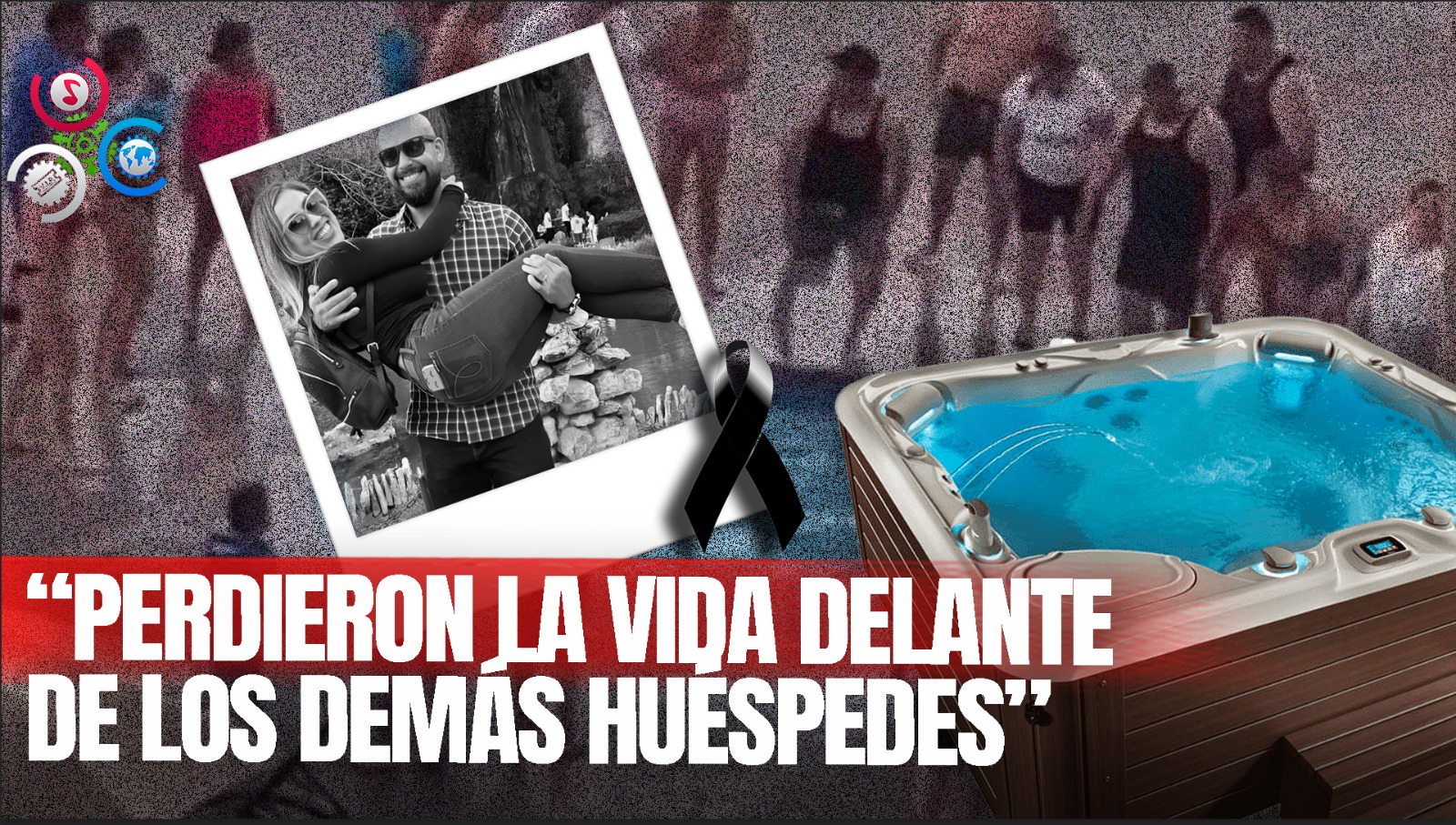 Pareja De Turistas Pierden La Vida Tras Electrocutarse En Jacuzzi De Resort En México