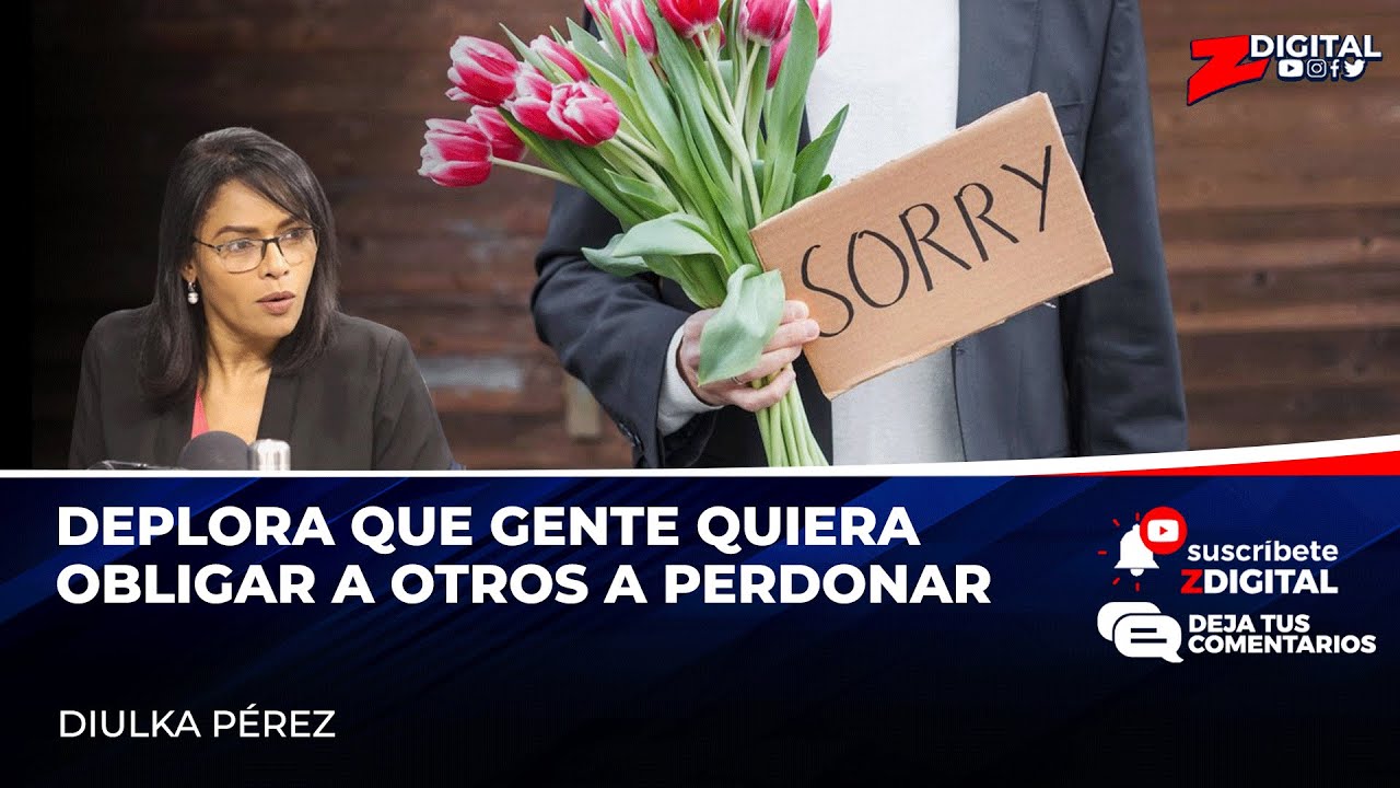 Deplora Que Gente Quiera Obligar A Otros A “PERDONAR”