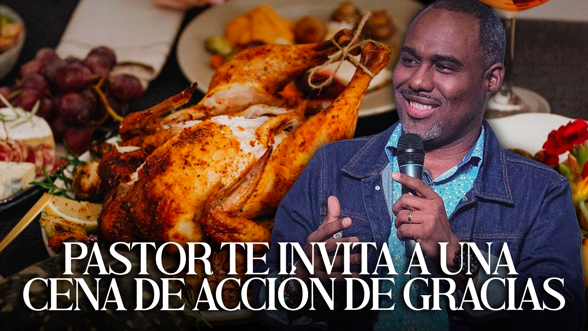 PASTOR TE INVITA A UNA CENA DE ACCIÓN DE GRACIAS