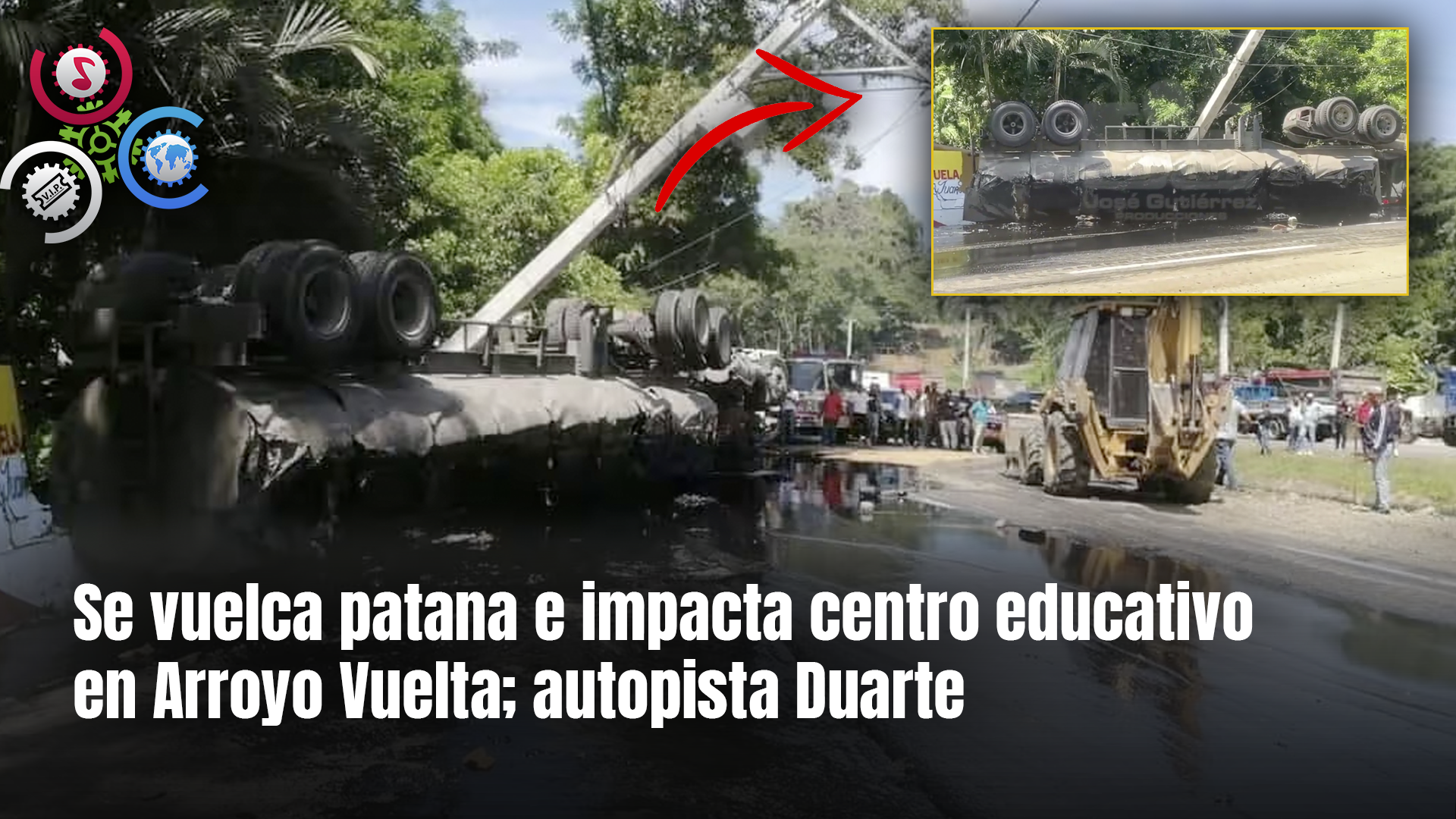 Se Vuelca Patana E Impacta Centro Educativo En Arroyo Vuelta; Autopista Duarte