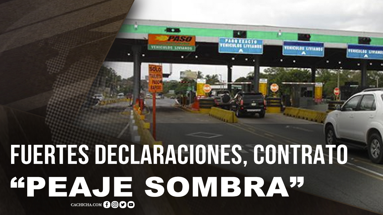 Fuertes Declaraciones Sobre Contrato “Peaje Sombra”