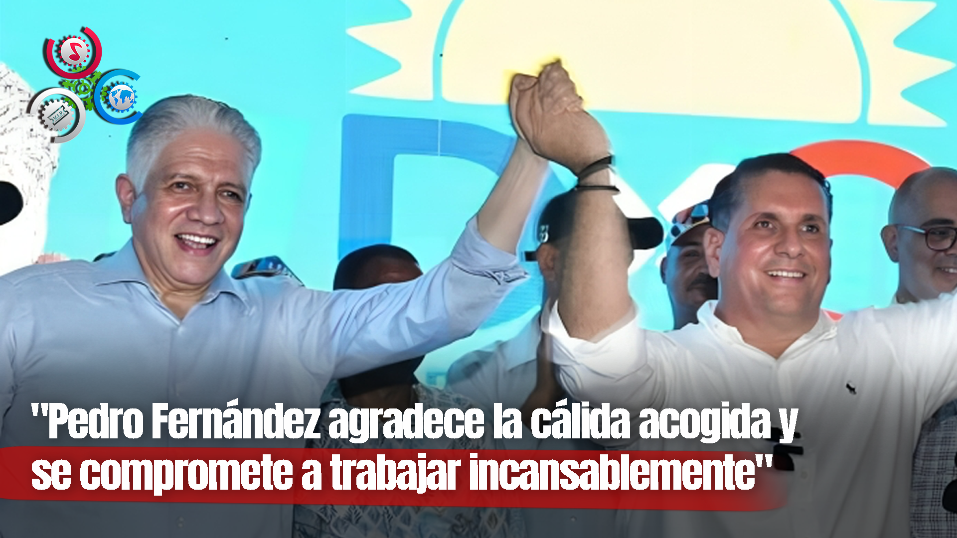 Pedro Fernández Se Suma A Dominicanos Por El Cambio En Moca, Respaldado Por Eduardo Estrella