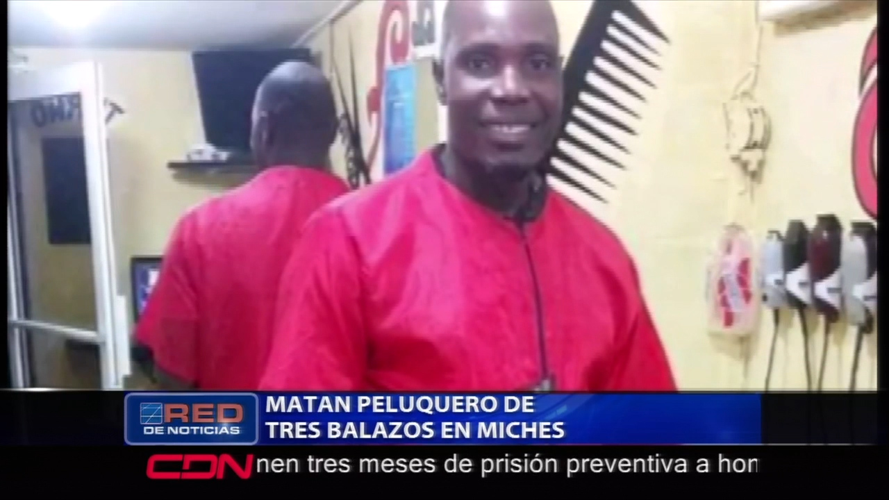 Matan Peluquero De Tres Balazos En Miches