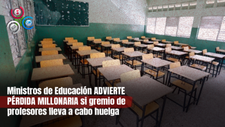 Según Ministro De Educación, El País Perdería 1,538 Millones De Pesos Por Huelga De Profesores