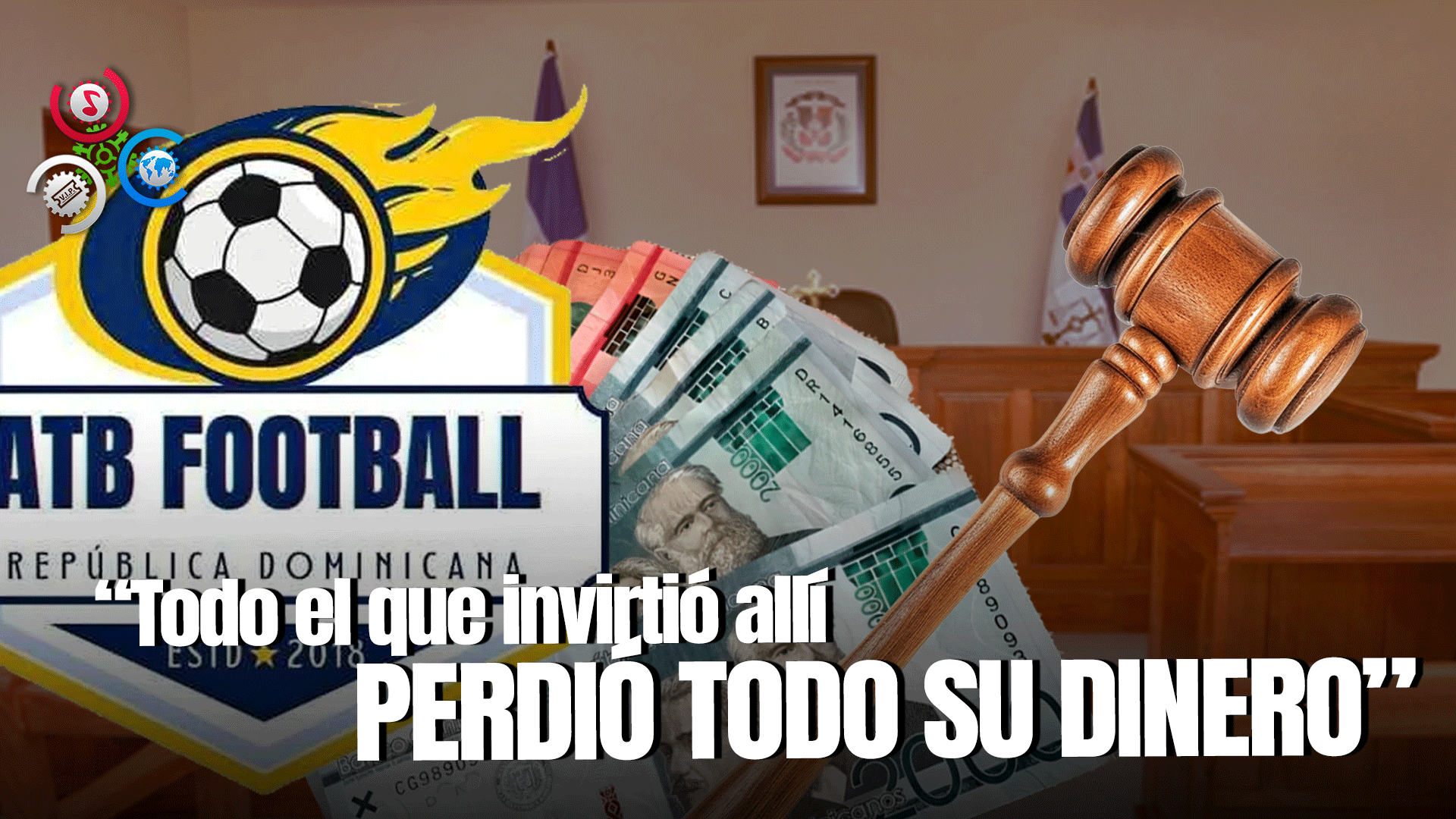 Abogados Arrojan Pocas Esperanzas Sobre Medidas Legales Contra Estafa De ATB Football
