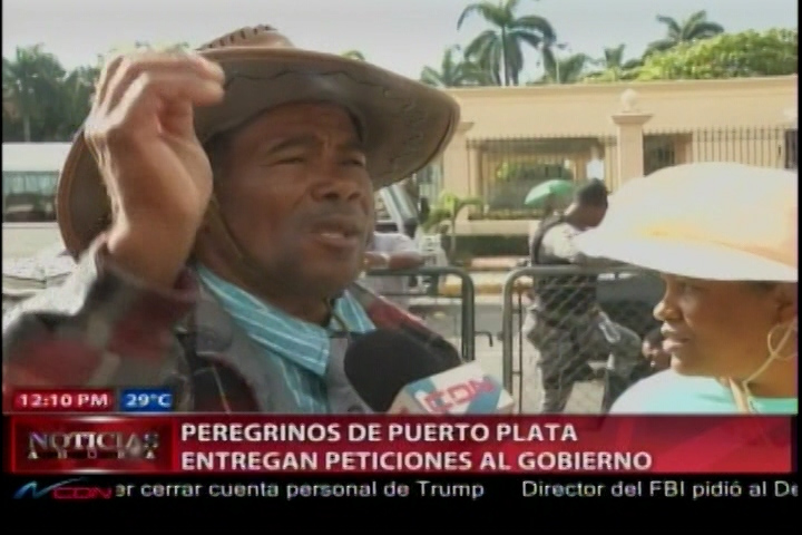 Peregrinos De Puerto Plata Llegan Al Palacio Nacional Y Entregan Peticiones Al Gobierno