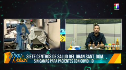 Centros De Salud Del GSD Sin Camas Para Pacientes Con COVID-19 | El Show De Nelson