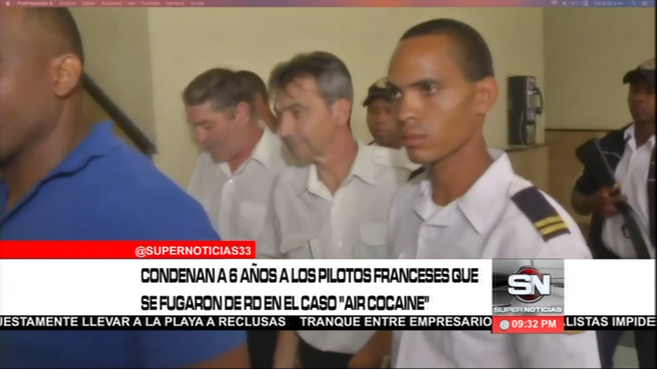 Condenan A 6 Años De Cárcel A Los Pilotos Franceses Que Se Fugaron De RD En El Caso “Air Cocaine”