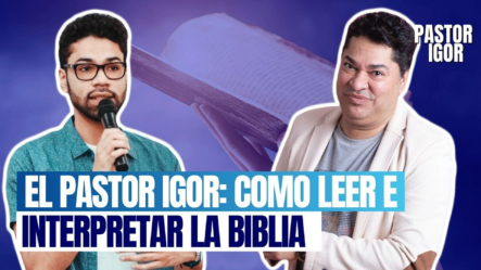 EL PASTOR IGOR: COMO LEER E INTERPRETAR LA BIBLIA DOS GENERACIONES
