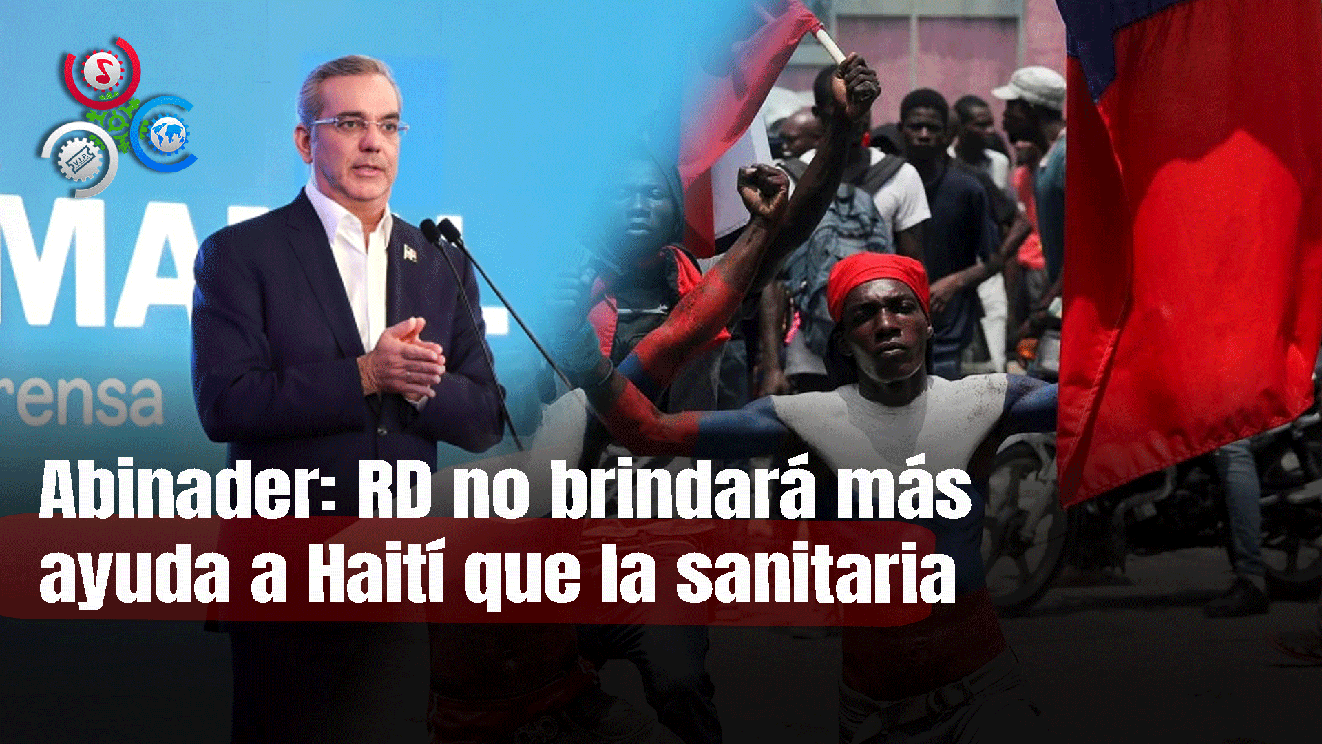 Abinader Advierte RD No Dará Ningún Tipo De Ayuda Adicional A Haití, Aparte De La Salud