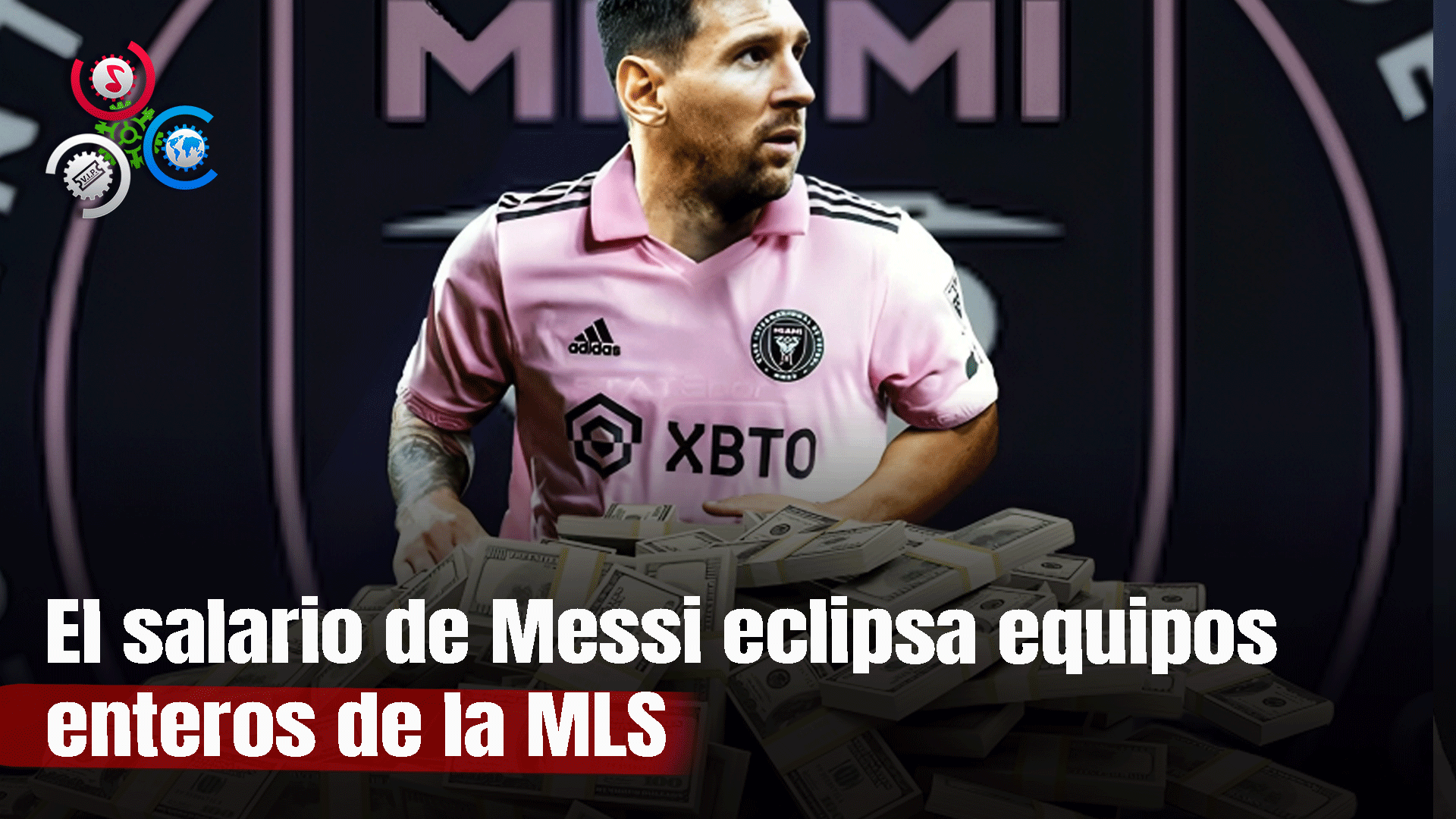 El Salario De Messi Es Mayor Que Las Nóminas Completas De Casi Todos Los Equipos De La MLS