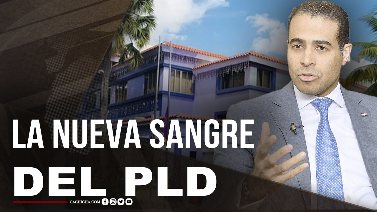Secretario Del PLD Habla De La Nueva Sangre Del Partido