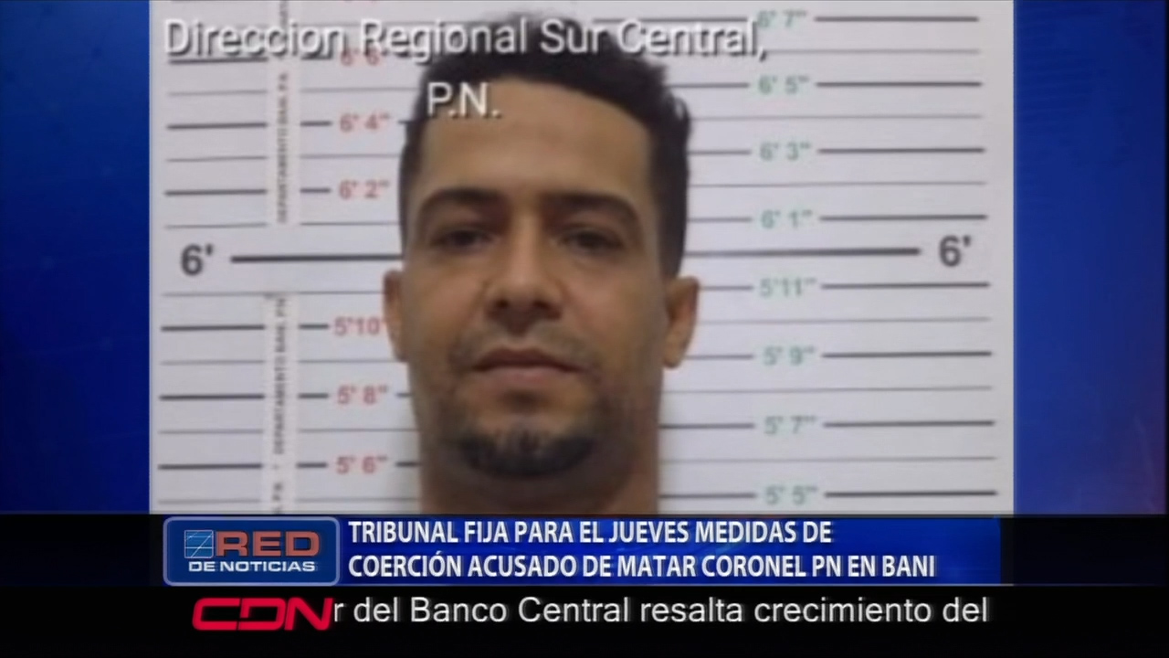Tribunal Fija Para Este Jueves El Conocimiento De Medida De Coerción Para El Acusado De Matar Al Coronel En Baní