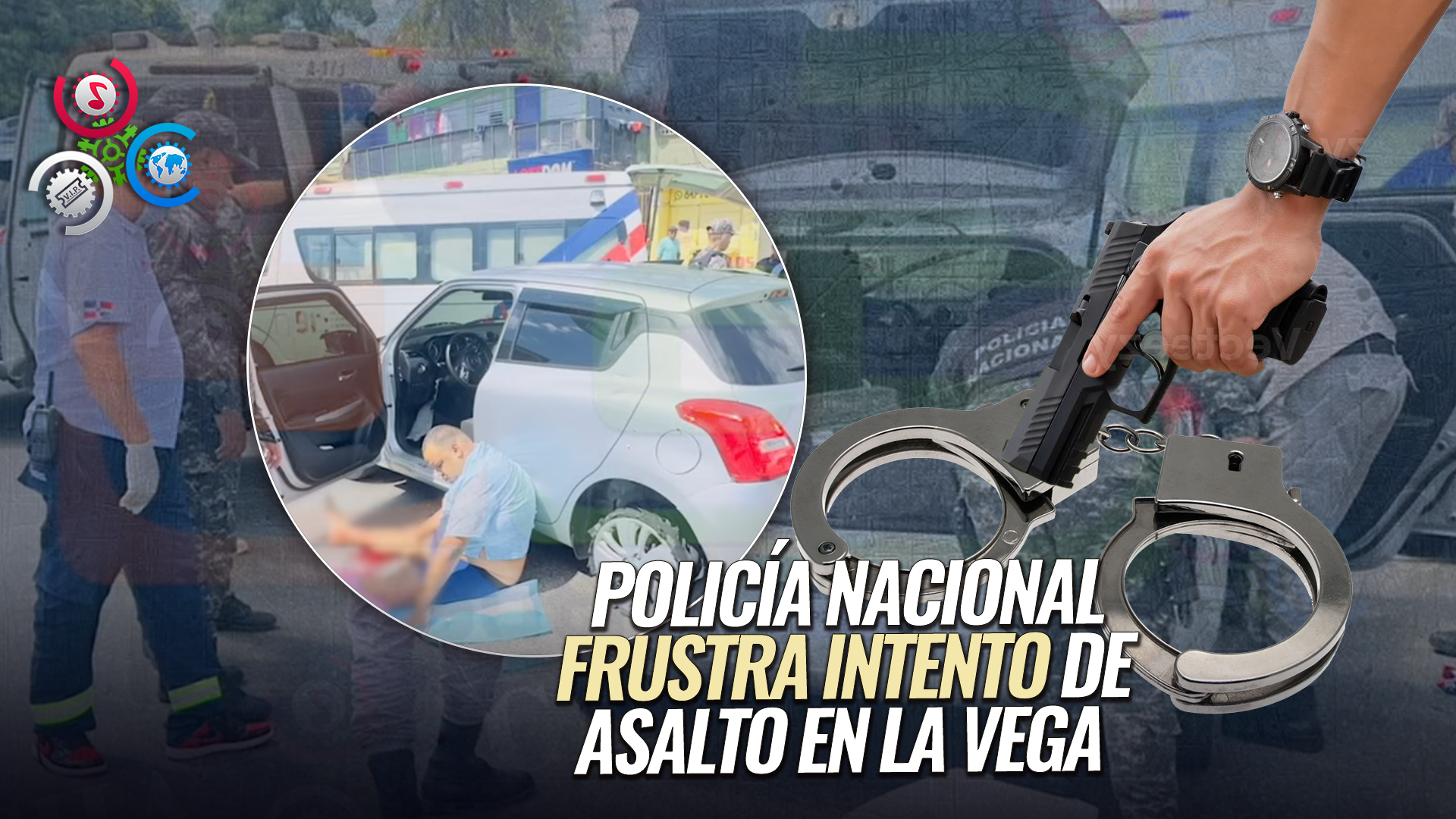 Detienen A Peligroso Delincuente Tras Intento De Asalto En La Vega