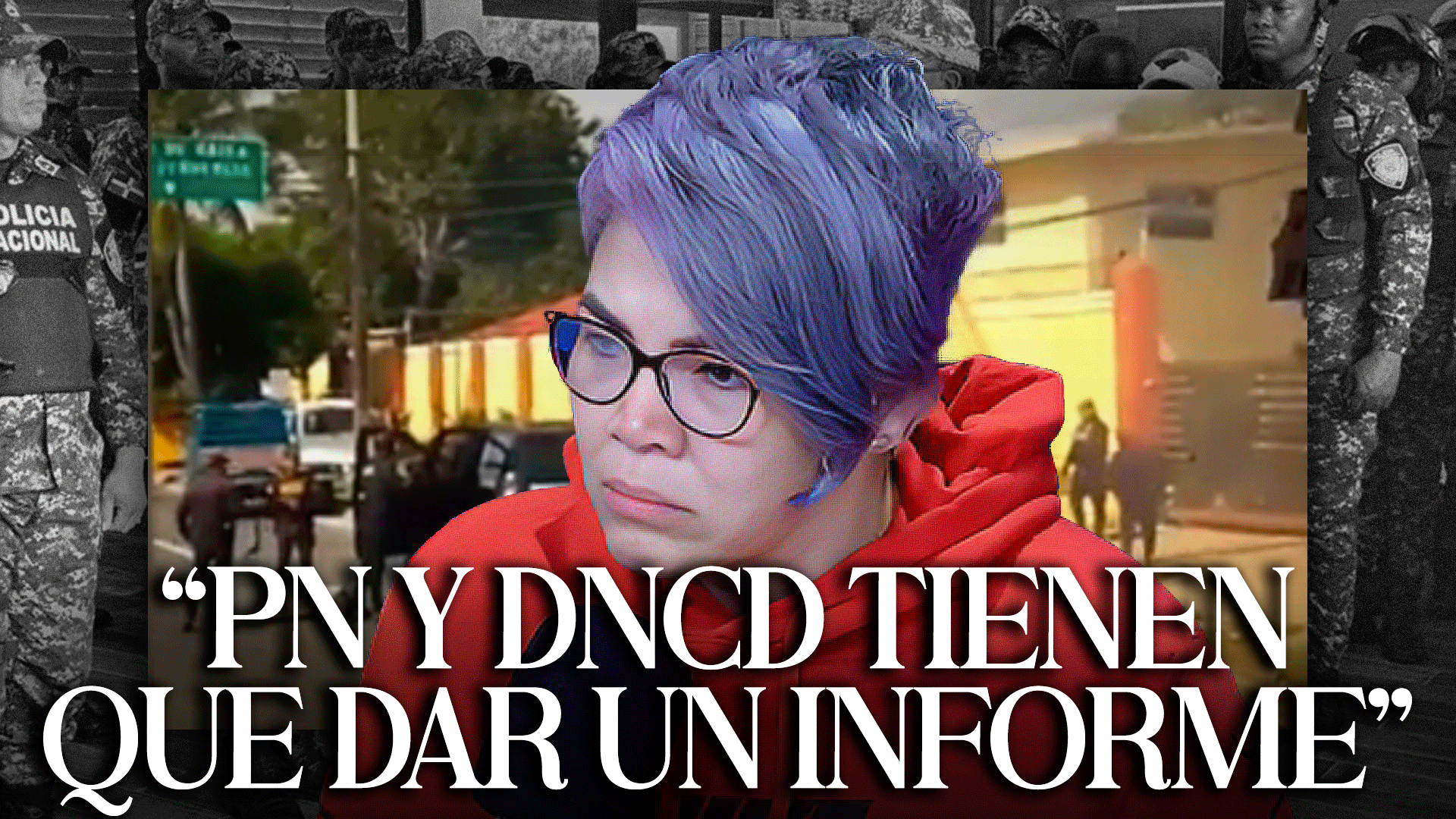 Insta A PN Y A DNCD A Dar Informes Sobre Incidente Donde Murieron Tres Presuntos Agentes