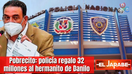 Pobrecito: Policía Regaló 32 Millones Al Hermanito De Danilo | El Jarabe