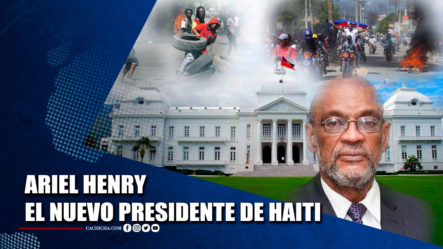 Ariel Henry, El Próximo Presidente De Haití | 19 Jul | Tu Tarde
