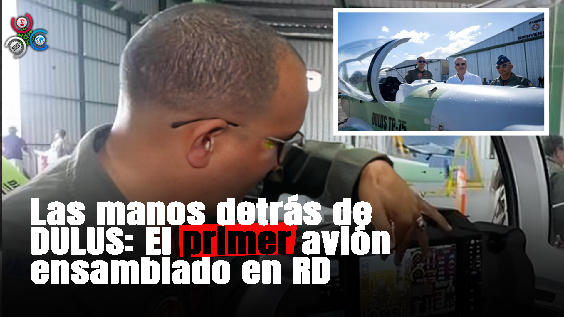 Conozca El Proceso De Creación De DULUS: El Primer Avión Emsamblado En RD