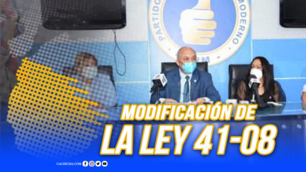 Diputados Del PRM Plantean Modificar La Ley 41-08  | Tu Mañana By Cachicha