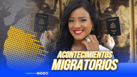 Nuevos Acontecimientos En Materia Migratoria  | Tu Mañana By Cachicha