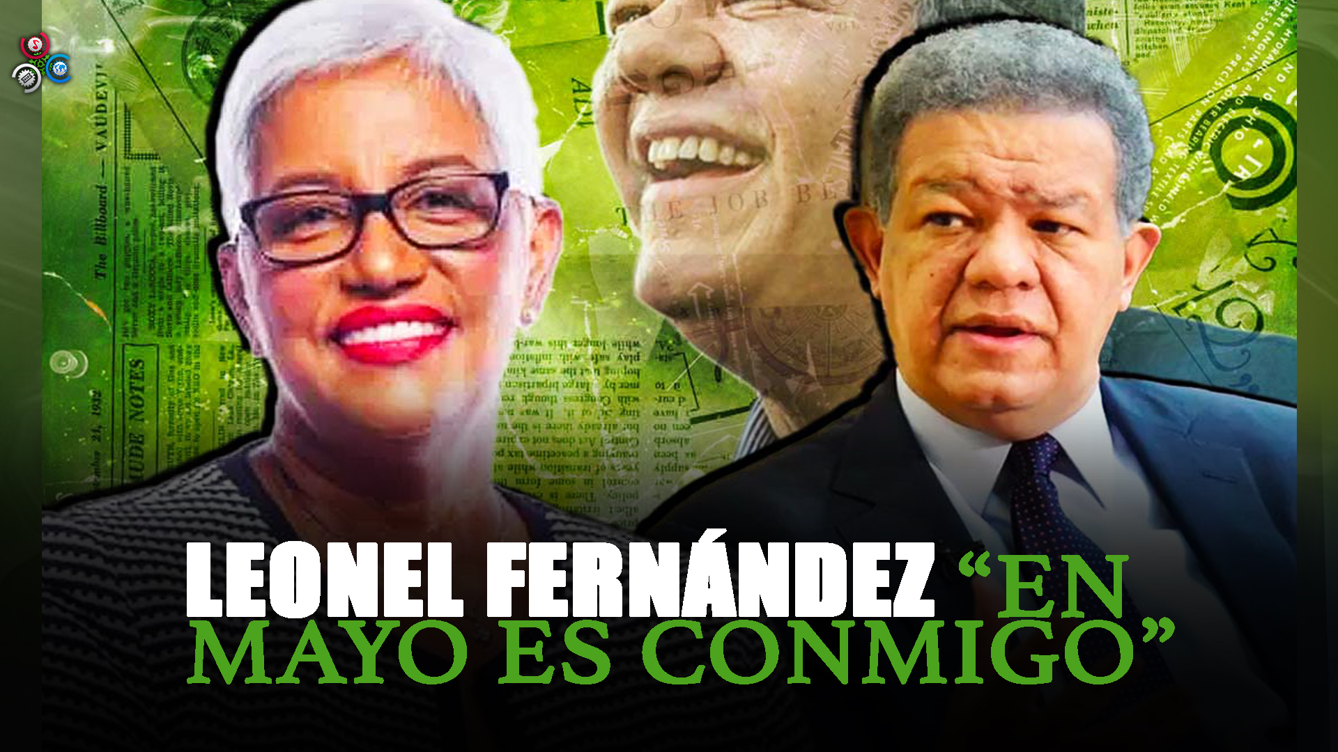 Leonel Fernandez “En Mayo Es Conmigo” | Sin Maquillaje