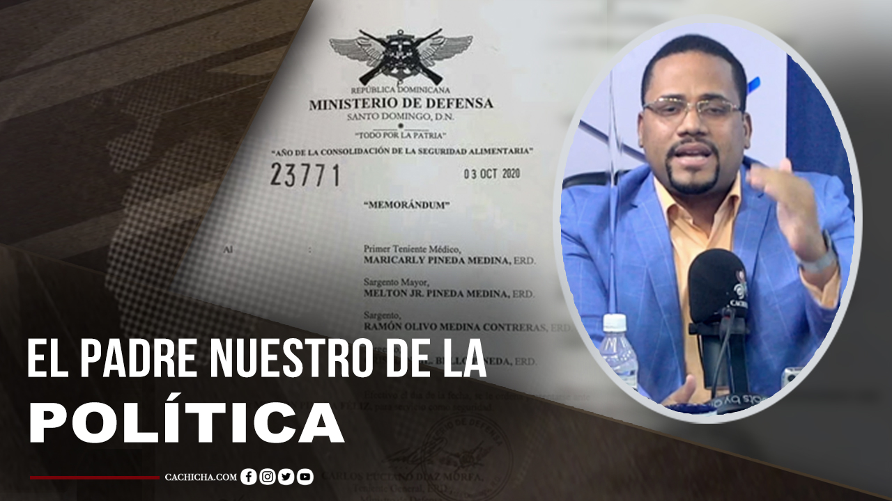 El Padre Nuestro De La Política Dominicana