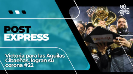Victoria Para Las Aguilas Cibaeñas Logran Su Corona #22 | Post Express