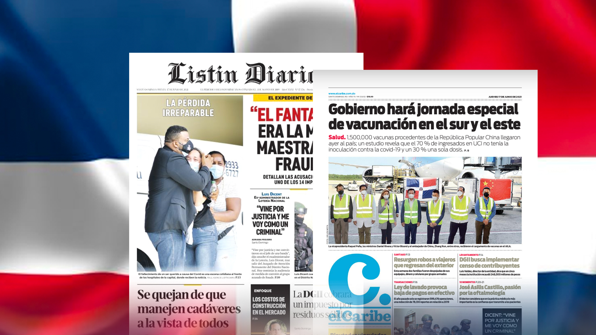Las Principales Portadas De Los Periódicos En El Día De Hoy 17 De Junio Del 2021