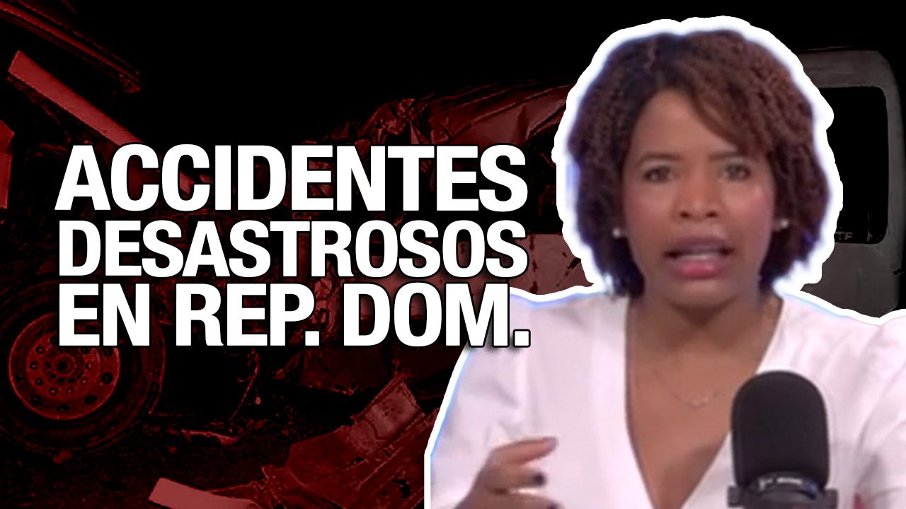 Los Accidentes De Transito Siguen Subiendo En RD ¡Cifras Rojas!