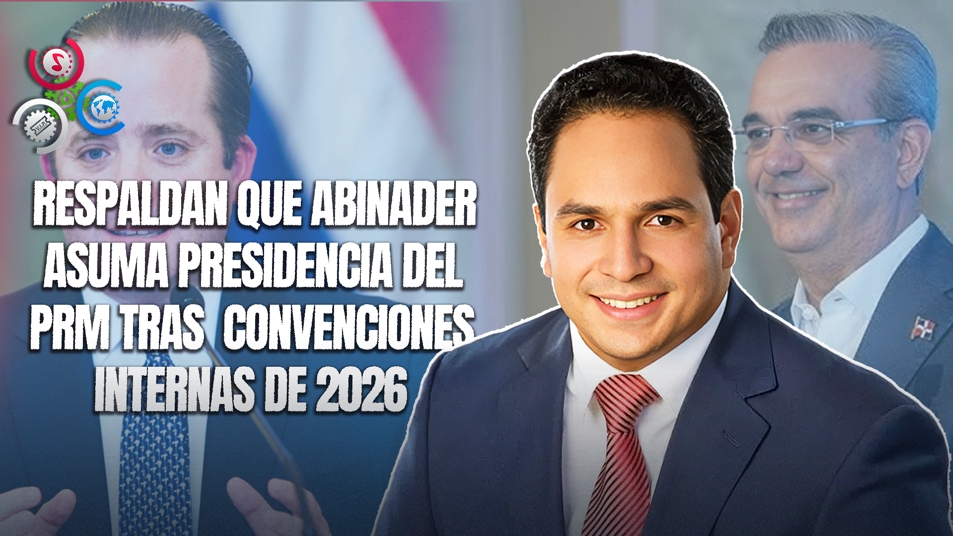 Manuel Conde Saluda Propuesta De José Ignacio Paliza Para Que Luis Abinader Sea El Presidente Del PRM