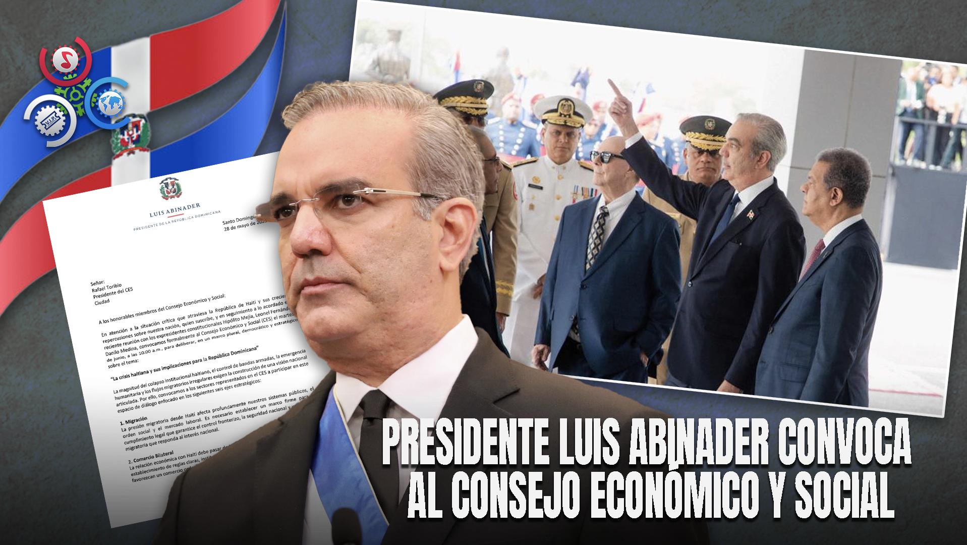 Presidente Abinader Convoca Para El 3 De Junio Al CES Junto A Expresidentes Para Abordar Crisis Haitiana