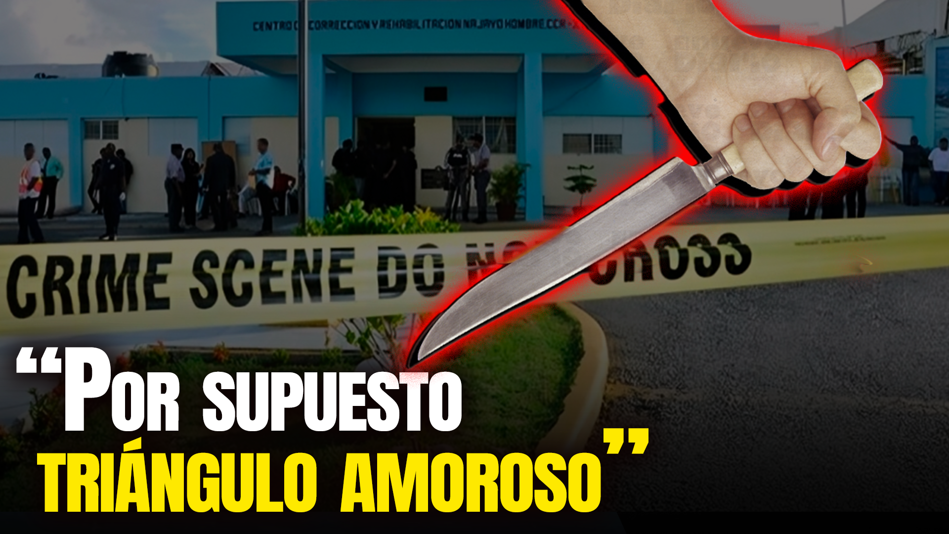 Someterán Recluso Que ULTIMÓ Su Pareja Sentimental Mientras Lo Visitaba En La Vega