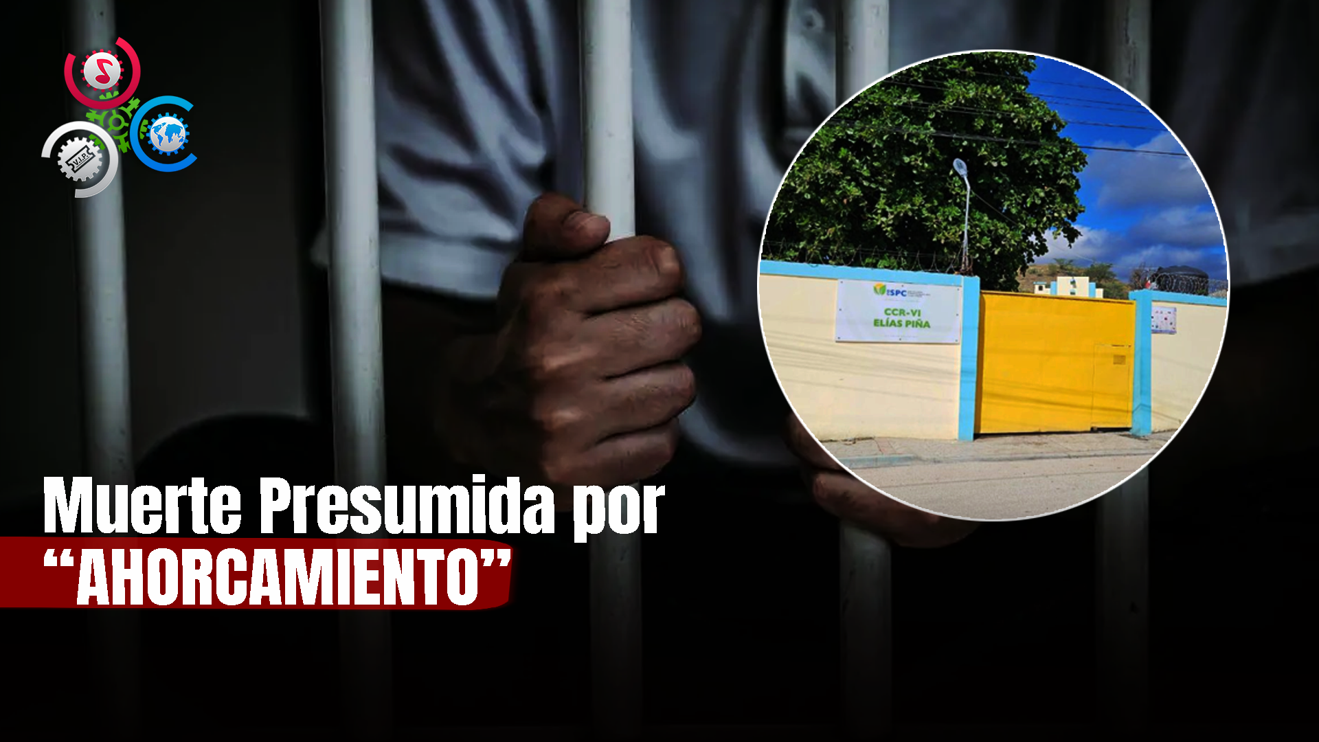 Preso SE QUITA LA VIDA En Cárcel De Elías Piña