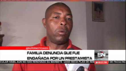 Una Familia En Pedro Brand Denuncia Que Fueron Engañados Por Un Prestamista