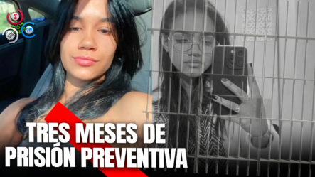 Tres Meses De Prisión Preventiva Para Acusada De Matar Amiga En Cotuí