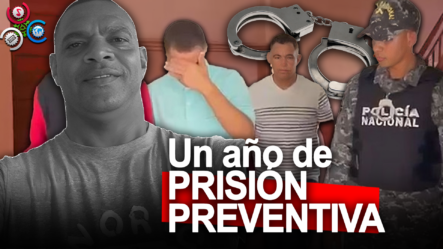 Dictan Un Año De Prisión Preventiva A Acusados De Matar Empresario Bernardo Adames
