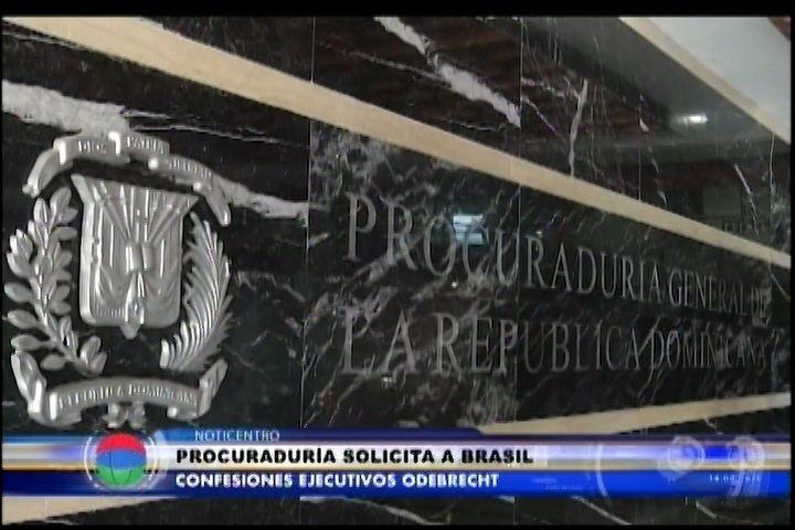La Procuraduría Solicita A Brasil Confesiones De Los Ejecutivos De Odebrecht