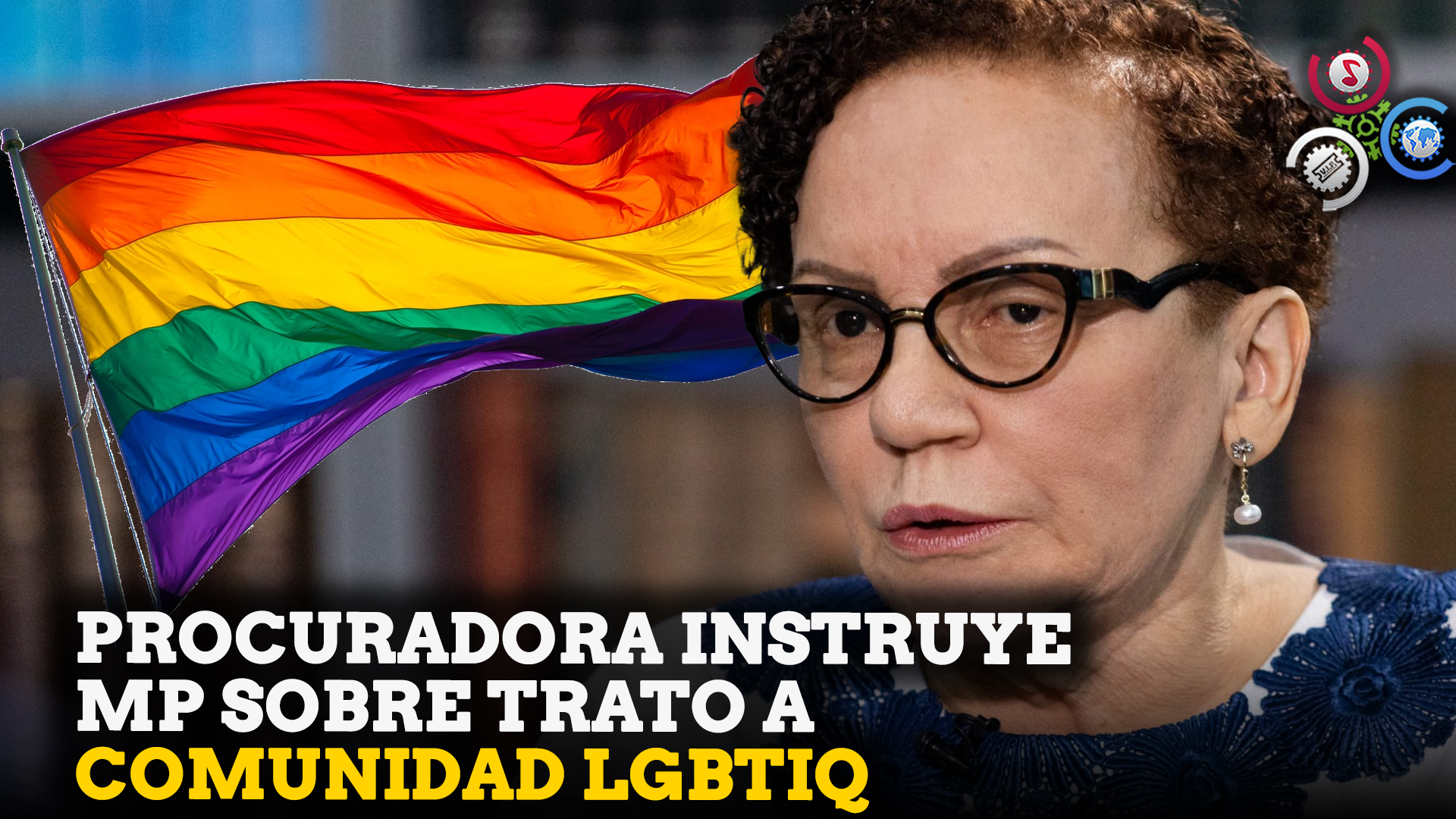 Procuradora Instruye A Ministerio Publico Sobre Trato A Comunidad LGTBIQ