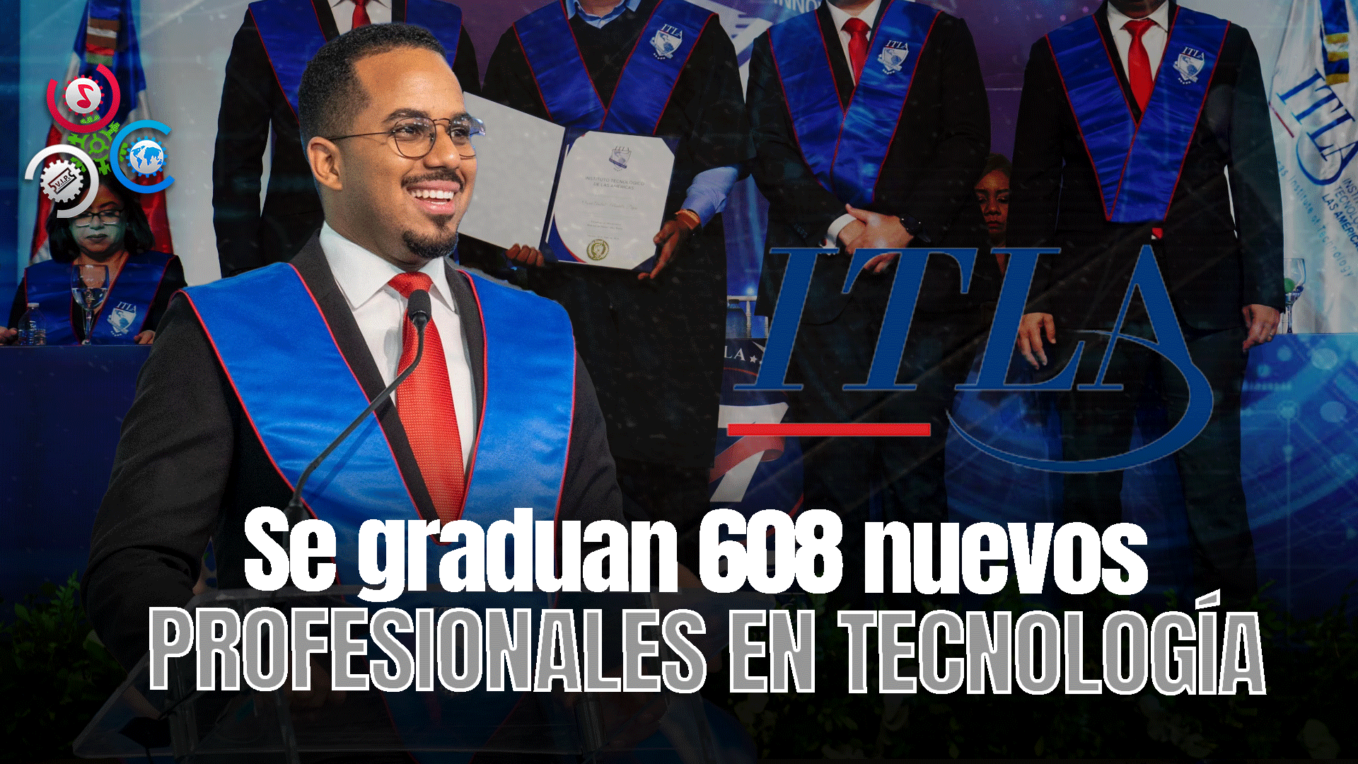Nuevos Profesionales Egresados Del ITLA Ejercerán En Su Mayoría La Labor