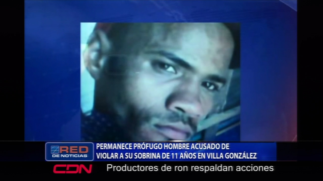 Permanece Prófugo Un Hombre Acusado De Violar A Su Sobrina De 11 Años En Villa González