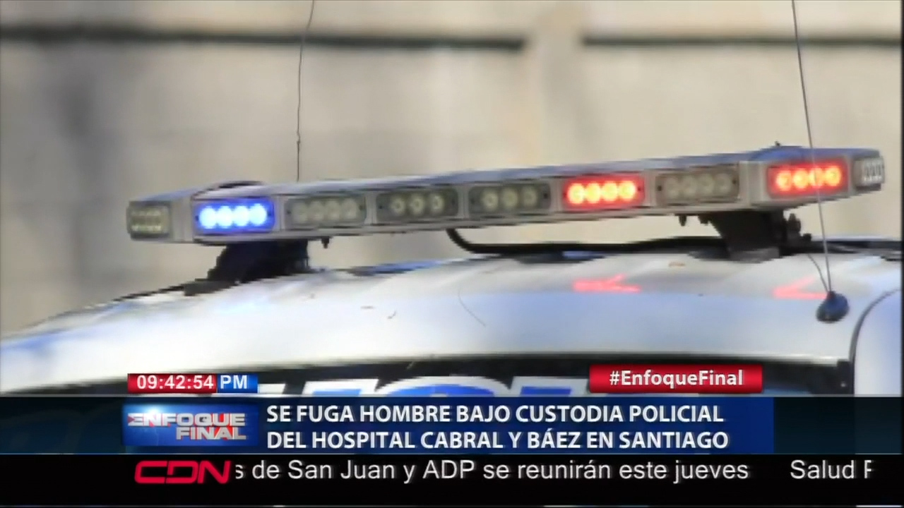 Se Fuga Un Hombre Custodiado Por La Policia En El Hospital Cabral Y Báez