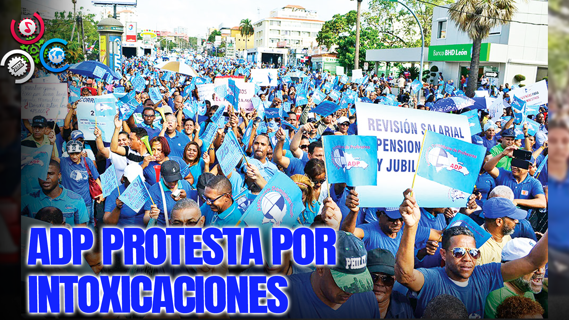 Protesta De La ADP En San Francisco De Macorís Por Intoxicaciones En Centros Educativos